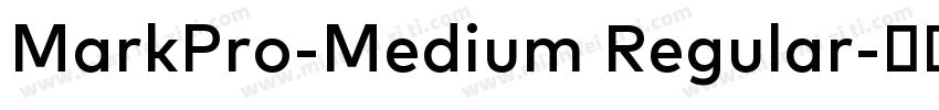 MarkPro-Medium Regular字体转换